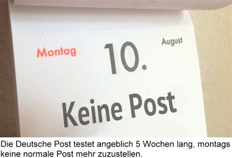 montags keine post mehr